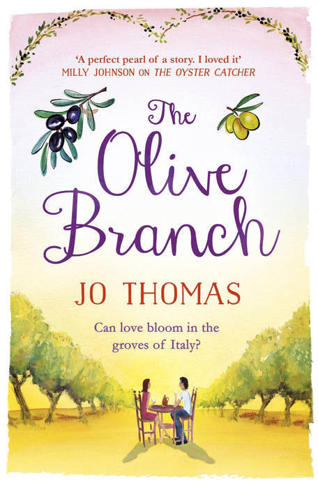 The Olive Branch : A gorgeous summer romance set in Italy