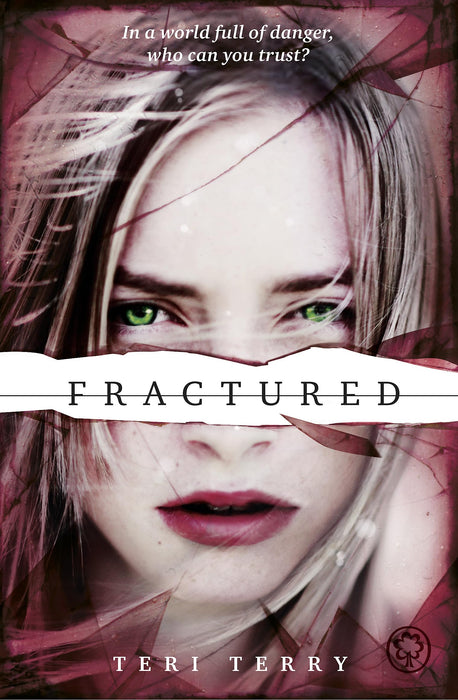 SLATED Trilogy: Fractured : Book 2