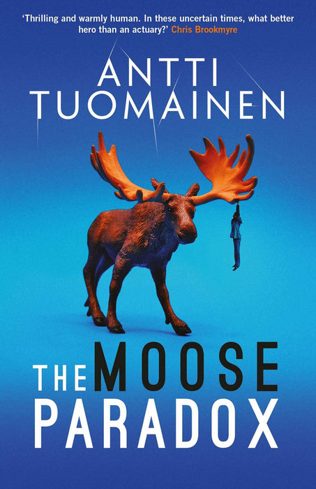 The Moose Paradox : The outrageously funny, tense sequel to the No. 1 bestselling The Rabbit Factor Volume 2