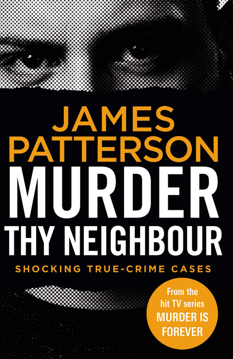 Murder Thy Neighbour : (Murder Is Forever: Volume 4)