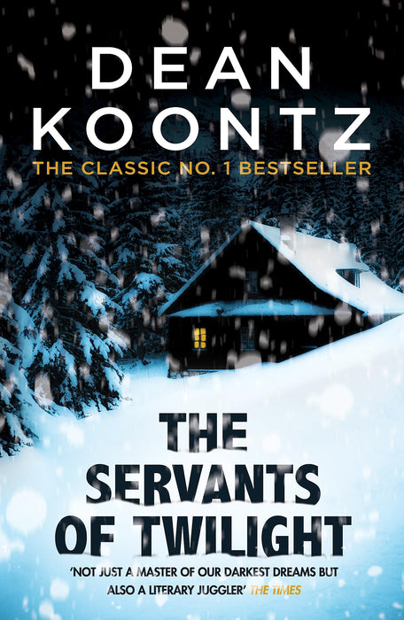 The Servants of Twilight : A dark and compulsive thriller