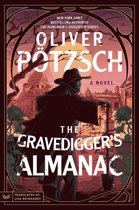 The Gravedigger’s Almanac : A Novel