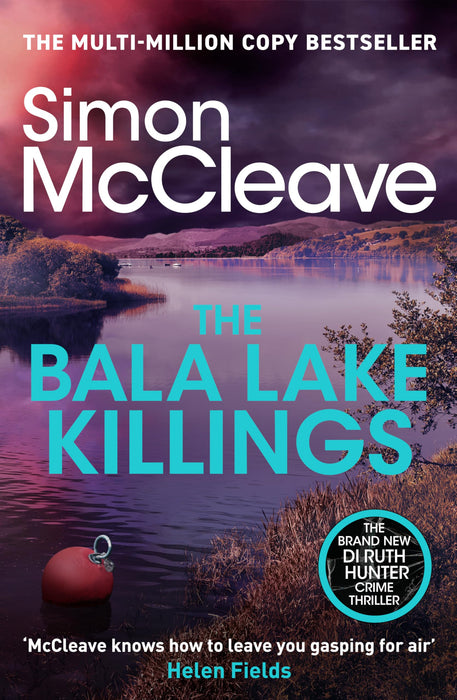 The Bala Lake Killings : A Snowdonia Murder Mystery