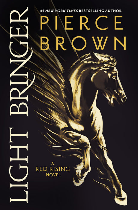 Light Bringer : the utterly addictive sixth book in the globally bestselling dystopian science fiction series RED RISING