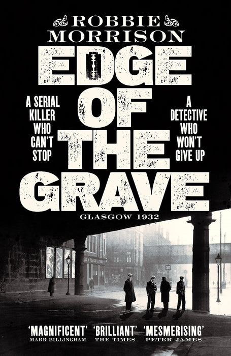 Edge of the Grave : Winner of The Bloody Scotland Crime Debut of the Year