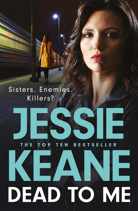 Dead To Me : the explosive new thriller from Queen of the Underworld Jessie Keane