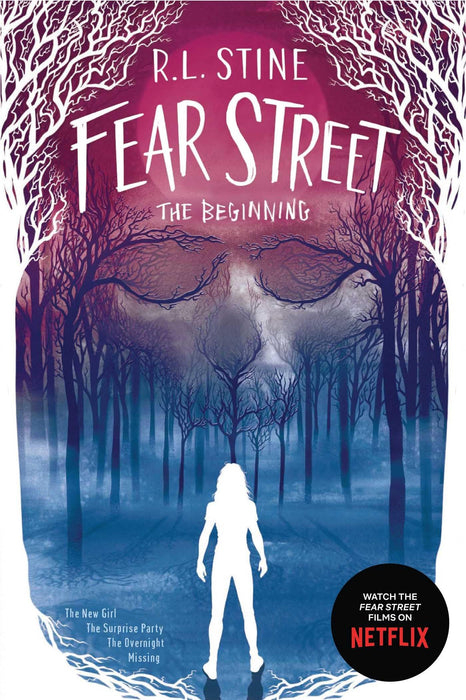 Fear Street the Beginning : The New Girl; The Surprise Party; The Overnight; Missing