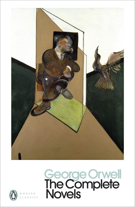 The Complete Novels of George Orwell : Animal Farm, Burmese Days, A Clergyman's Daughter, Coming Up for Air, Keep the Aspidistra Flying, Nineteen Eighty-Four