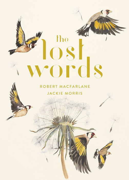The Lost Words : Rediscover our natural world with this spellbinding book