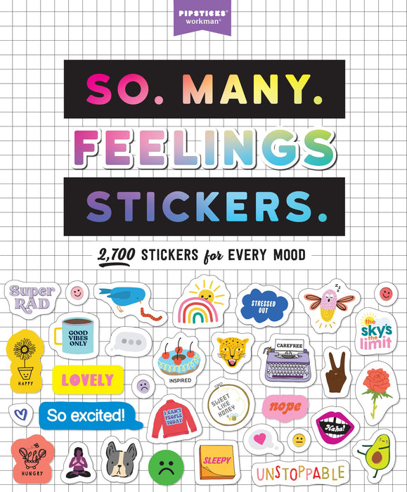 So. Many. Feelings Stickers. : 2,700 Stickers for Every Mood