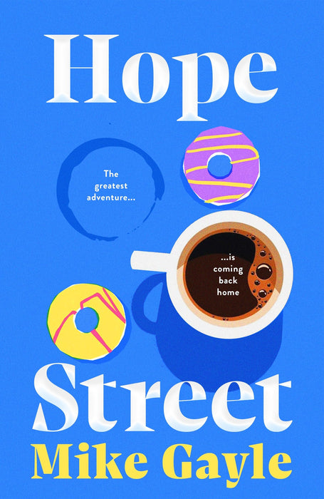 Hope Street : An absolutely unforgettable and uplifting page-turner about love, home and new beginnings