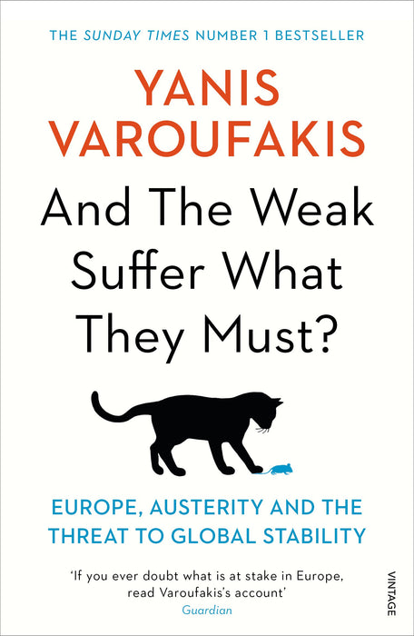And the Weak Suffer What They Must? : Europe, Austerity and the Threat to Global Stability