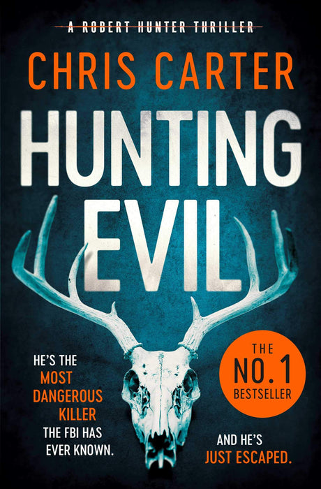 Hunting Evil : The CHILLING thriller from the Sunday Times bestselling author