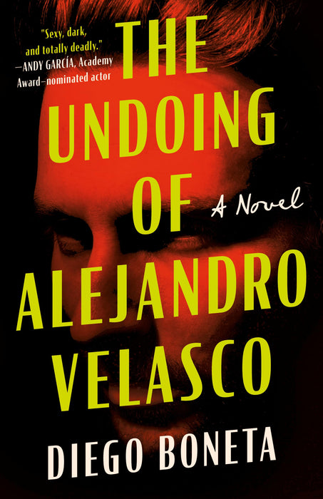 The Undoing of Alejandro Velasco : A Novel