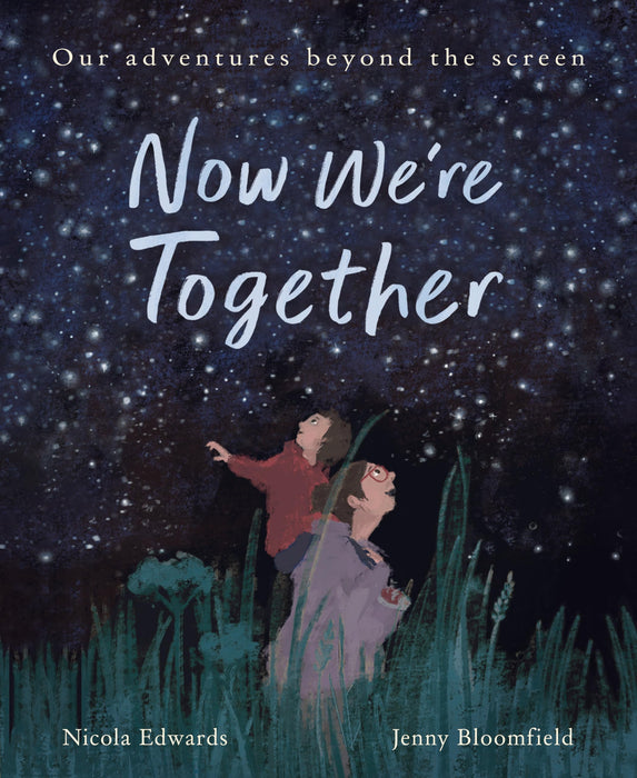 Now We're Together : Adventures in Real Life