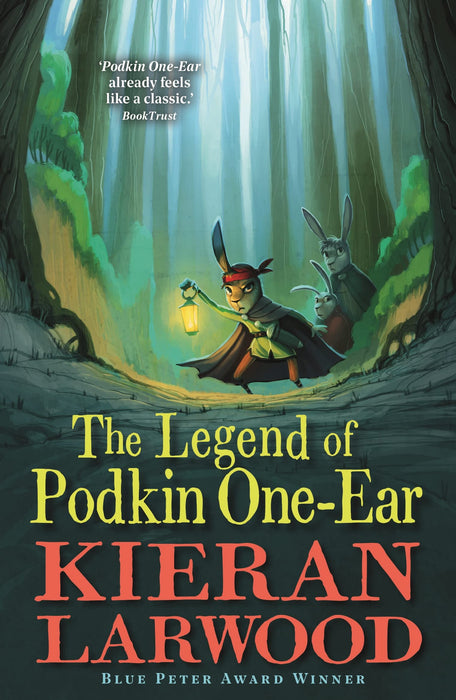 The Legend of Podkin One-Ear : 'A spellbinding story full of friendship, excitement and magic.' Guardian