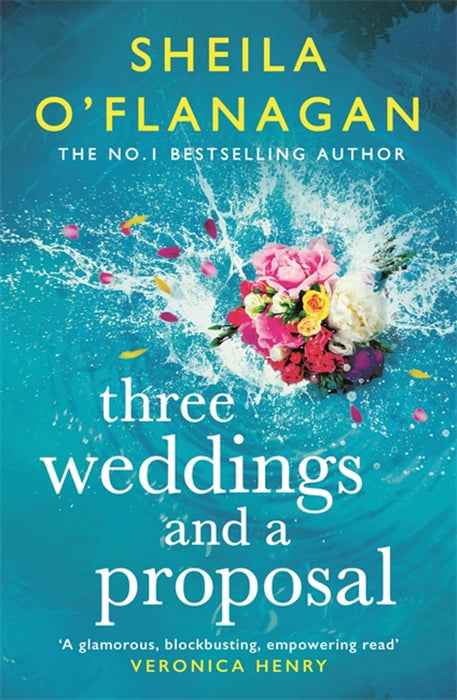 Three Weddings and a Proposal : One summer, three weddings, and the shocking phone call that changes everything . . .