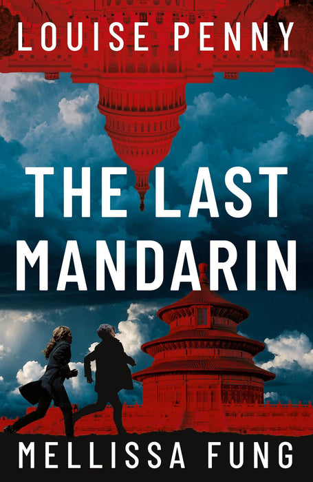 The Last Mandarin : a gripping and terrifying contemporary political thriller