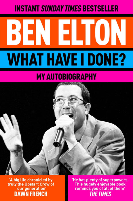What Have I Done? : My Autobiography