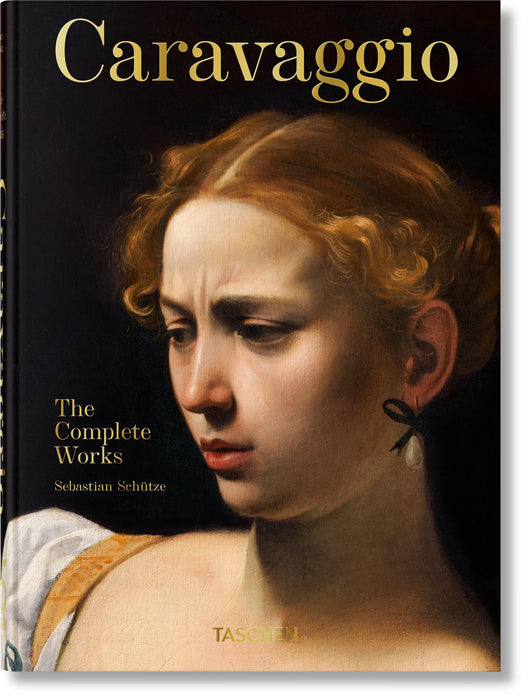 Caravaggio : The Complete Works. 45th Ed.