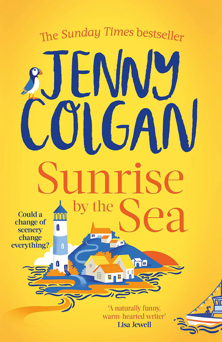 Sunrise by the Sea : An escapist, sun-filled summer read by the Sunday Times bestselling author