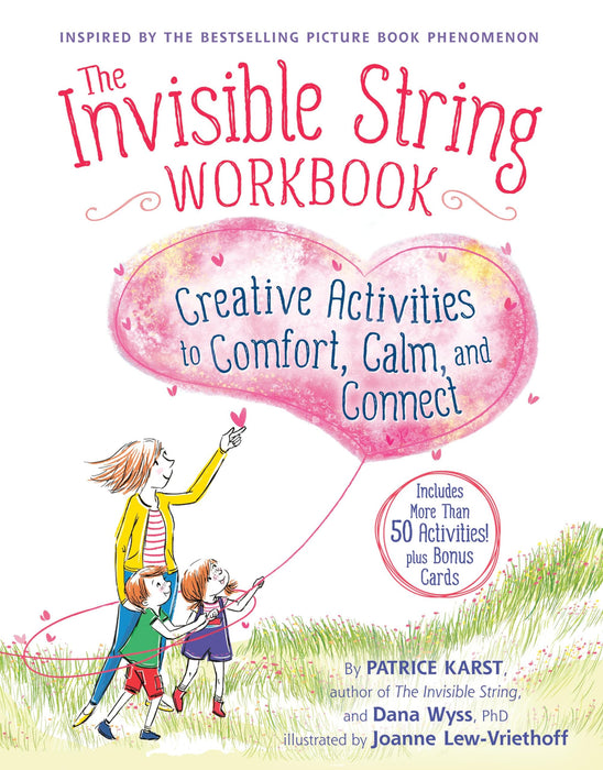 The Invisible String Workbook : Creative Activities to Comfort, Calm, and Connect