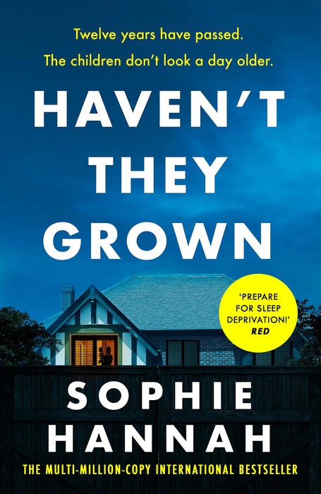 Haven't They Grown : a totally gripping, addictive and unputdownable crime thriller packed with twists