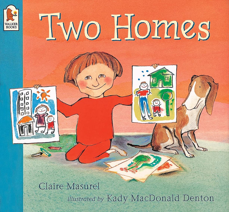 Two Homes : A reassuring and award-winning story about separation and divorce for young children age 2-6