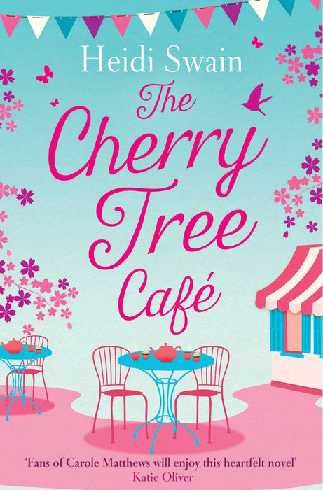 The Cherry Tree Cafe : Cupcakes, crafting and love - the perfect summer read for fans of Bake Off