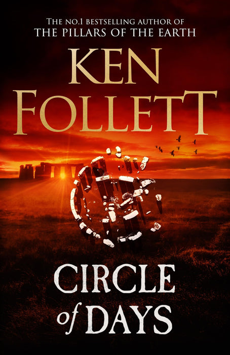 Circle of Days : The epic new novel from the No. 1 bestselling author of The Pillars of the Earth