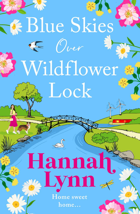 Blue Skies Over Wildflower Lock : Another instalment in the completely gorgeous romantic Wildflower Lock series from BESTSELLER Hannah Lynn