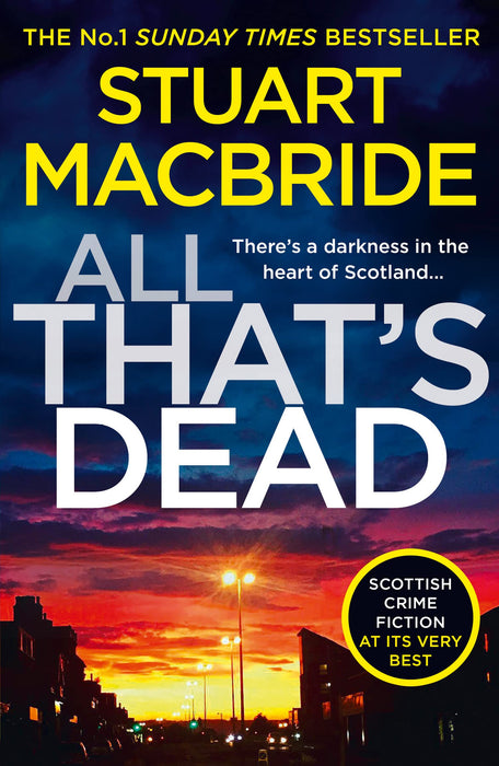 All That’s Dead : The New Logan Mcrae Crime Thriller from the No.1 Bestselling Author : Book 12