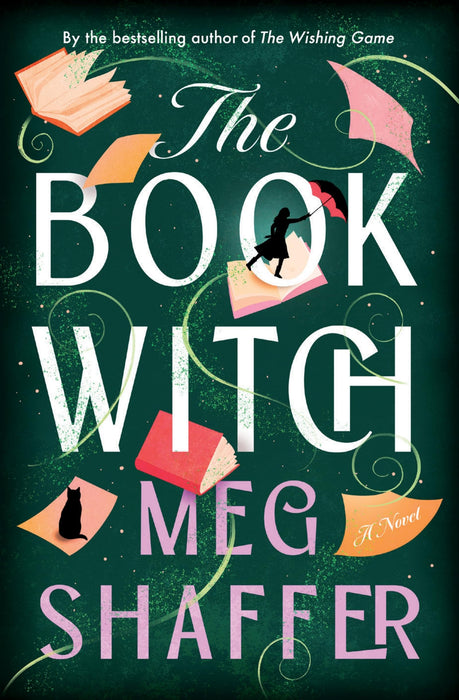 The Book Witch : A Magical Love Letter To Books, Book Boyfriends And Storytelling
