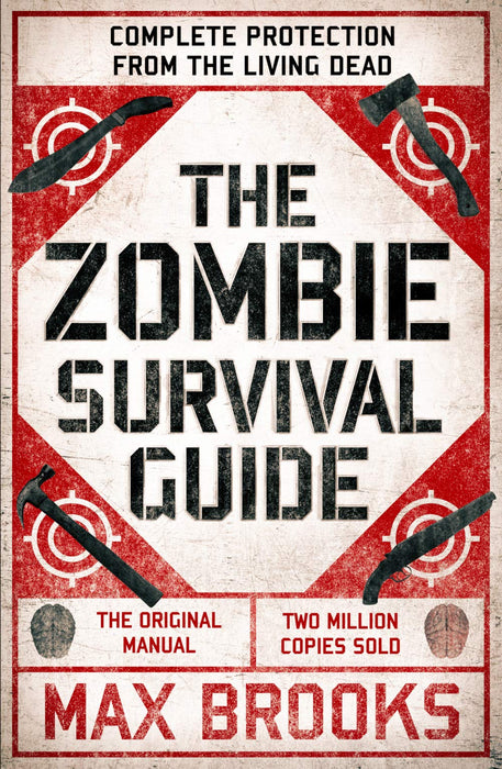 The Zombie Survival Guide : Complete Protection from the Living Dead