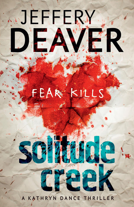 Solitude Creek : Fear Kills in Agent Kathryn Dance Book 4