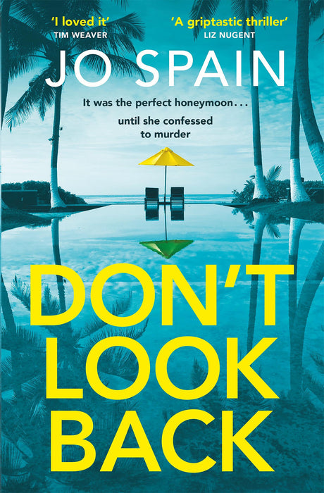 Don't Look Back : An addictive destination thriller from the author of The Trial