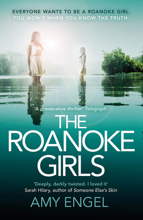 The Roanoke Girls: the addictive Richard & Judy thriller 2017, and the #1 ebook bestseller : An absolutely gripping dark and twisty thriller and the number one ebook bestseller and Richard & Judy book