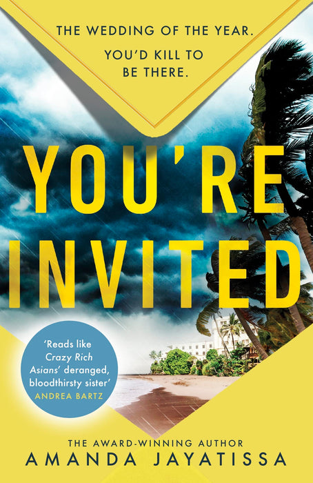 You're Invited : the hottest and most gripping summer thriller for 2023 - there's no happy ever after at this wedding