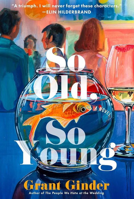 So Old, So Young : A Novel