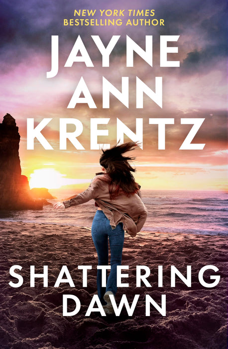 Shattering Dawn : A page-turning romantic suspense novel from the bestselling author