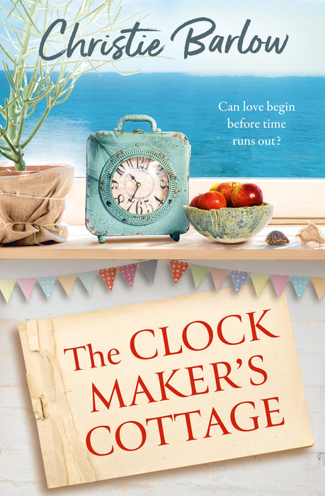 The Clockmaker’s Cottage : Book 6