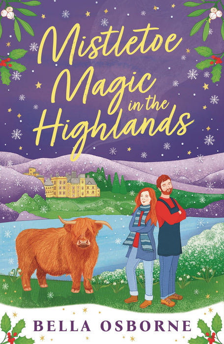 Mistletoe Magic in the Highlands : The brand-new perfect funny and festive rom-com to curl up with