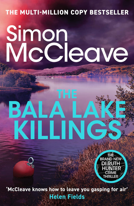 The Bala Lake Killings : A Snowdonia Murder Mystery