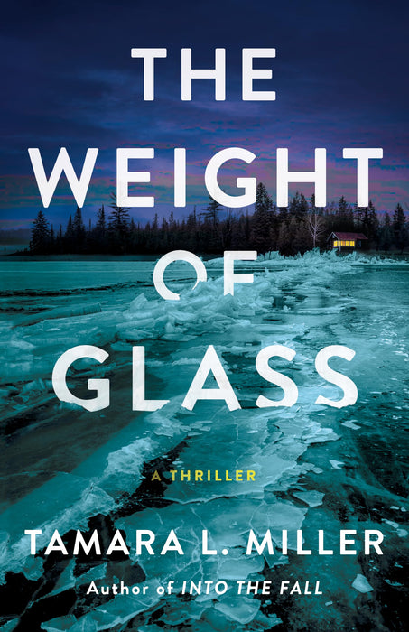 The Weight of Glass : A Thriller