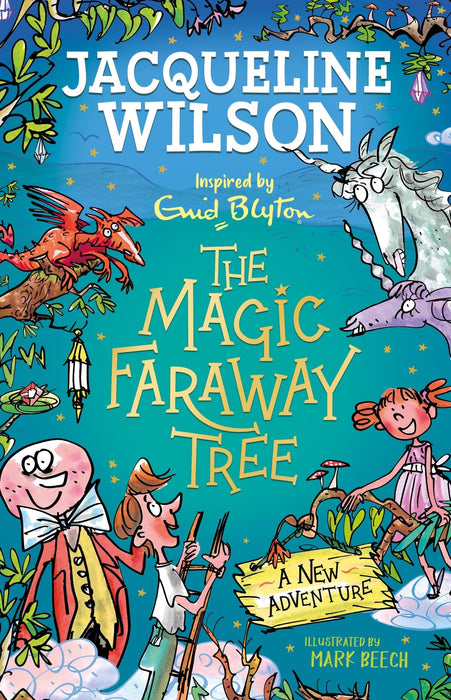 The Magic Faraway Tree: A New Adventure : An exciting magical story inspired by The Magic Faraway Tree – now a major movie!