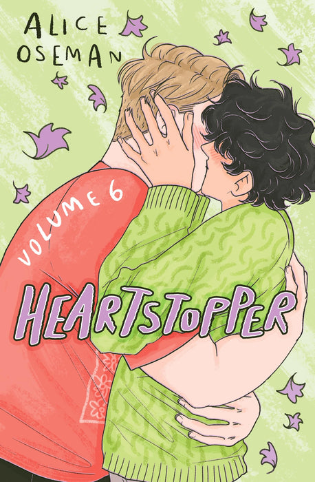 Heartstopper Volume 6 : INSTANT GLOBAL BESTSELLER: the final chapter of the phenomenal graphic novel series, also on Netflix!