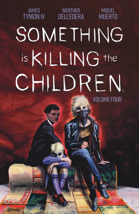 Something is Killing the Children Vol. 4 : Volume 4