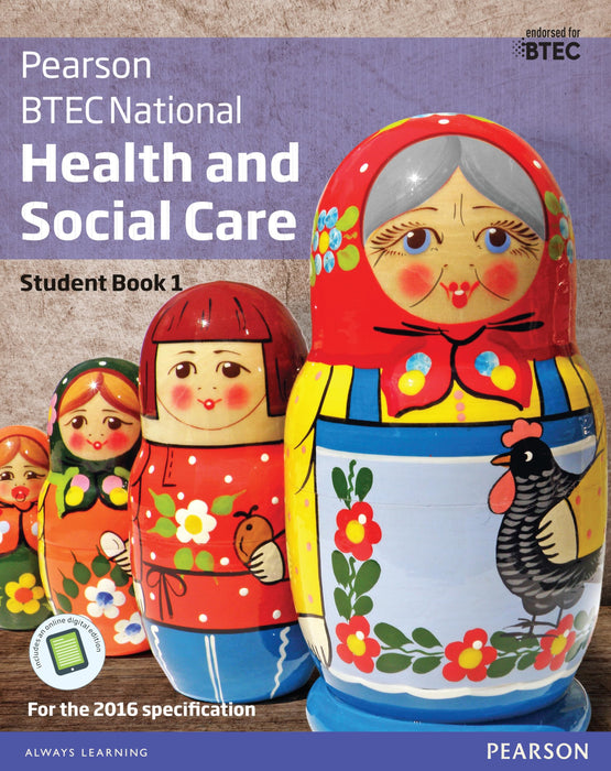 BTEC National Health and Social Care Student Book 1 : For the 2016 specifications