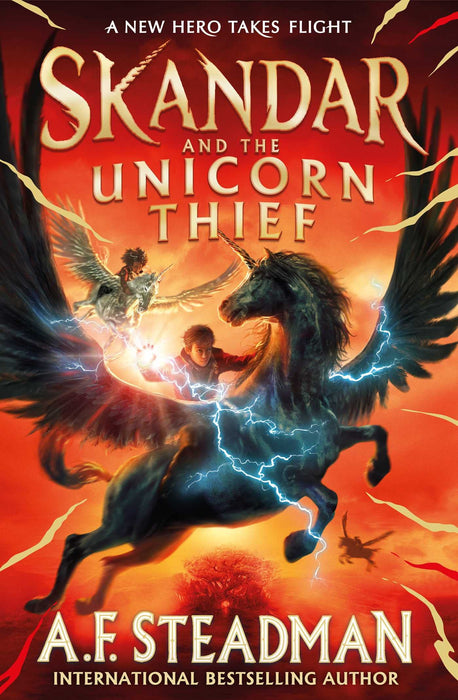 Skandar and the Unicorn Thief : The international, award-winning hit, and the biggest fantasy adventure series since Harry Potter Volume 1