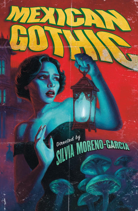 Mexican Gothic : The extraordinary international bestseller, 'a new classic of the genre'